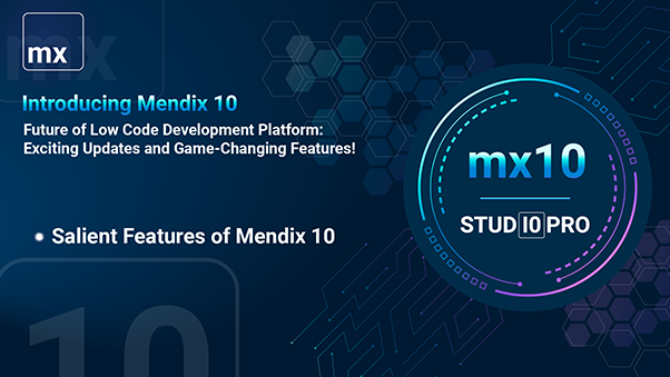 Salient Features of Mendix 10