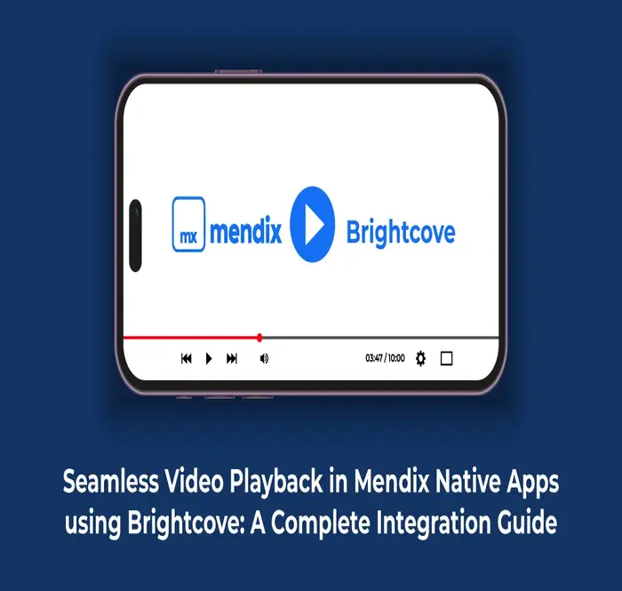Seamless Video Playback in Mendix Native Apps using Brightcove: A Complete Integration Guide Seamless Video Playback in Mendix Native Apps using Brightcove: A Complete Integration Guide