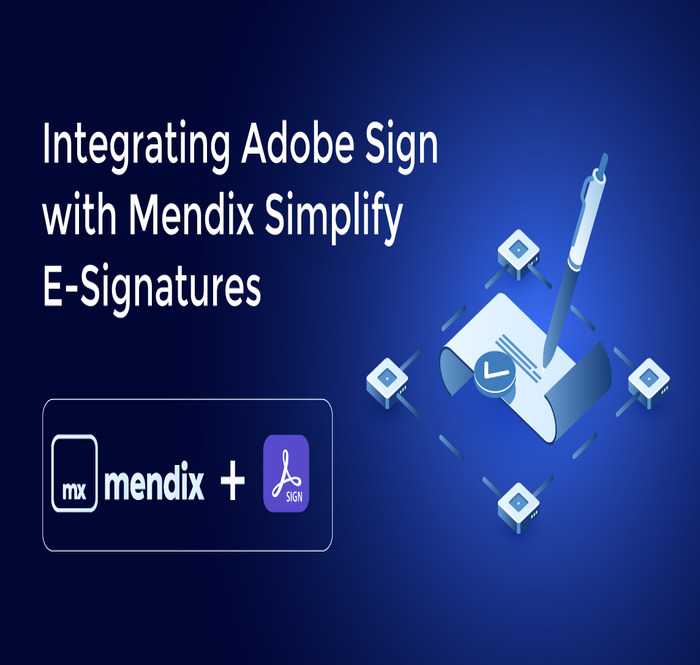 Integrating Adobe Sign with Mendix – Simplify E-Signatures Integrating Adobe Sign with Mendix – Simplify E-Signatures